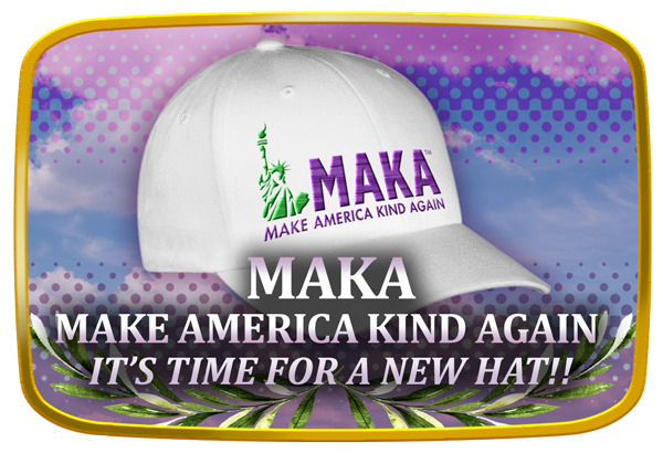 MAKA – Make America Kind Again – It’s time for a new hat!!